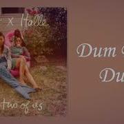 Dum Dum Dum Chloe X Halle