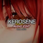 Kerosene Edit Audio