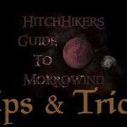 Hitchhikers Guide To Morrowind Tips N Tricks