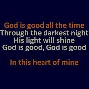 God Is Good All The Time Instrumental Lyrics