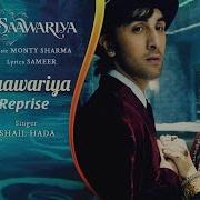 Saawariya Reprise Monty Sharma Shail Hada