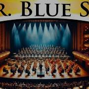 Mr Blue Sky Epic Orchestra