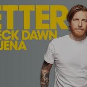 Better Extended Mix Ferreck Dawn Jena