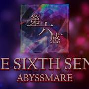 The Sixth Sense Abyssmare