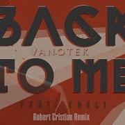 Back To Me Vanotek Remix