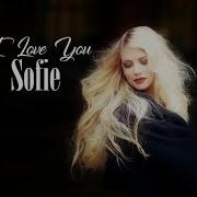 Sofie I Love You