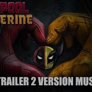 Deadpool And Wolverine Trailer Music