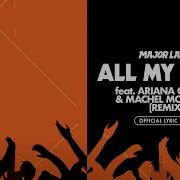 Major Lazer All My Love Feat Ariana Grande