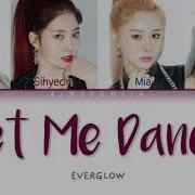 Everglow Let Me Dance Lyrics