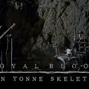 Ten Tonne Skeleton Royal Blood