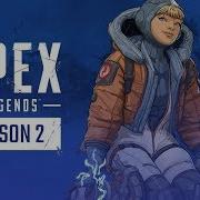 Apex Legends Season 2 Song