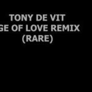 Age Of Love The Age Of Love Tony De Vit Remix