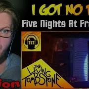 Fnaf Song I Got No Time Reaction