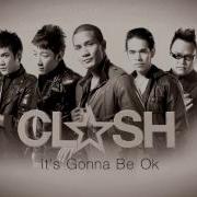 Clash It S Gonna Be Ok