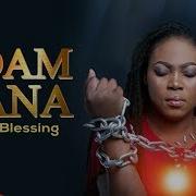 Adam Nana Joyce Blessing