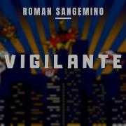 Roman Sangemino Vigalante