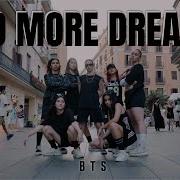 No More Dream Bts On Street