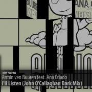 I Il Listen John O Callaghan Dark Mix Armin Van Buuren