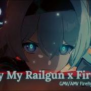 Only My Railgun Х Firefly Gmv Amv Кавер От Онса Медиа Honkai Star Rail