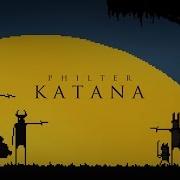 Katana Philter