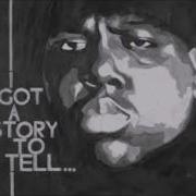 The Notorious B I G I Got A Story To Tell Instrumental