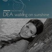 Dea Walking On Sunshine