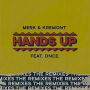 Hands Up Merk Kremont Remix