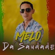 Melô Da Saudade Dj Raimundo Pedras O Kara Da Mídia