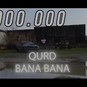 Qurd Bana Bana