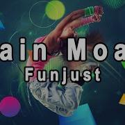 Funjust Rain Moan