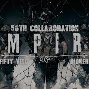 Empire Feat Fifty Vinc