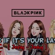 Dj As If It S Your Last Blackpink Jedag Jedug 2023