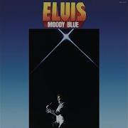 Elvis Presley Moody Blue