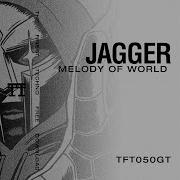 Jagger Melody Of World