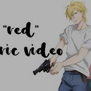 Banana Fish Ost Ending 2 Full Red