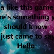 I Just Came To Say Hello Lyrics