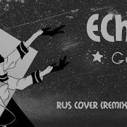 Mitsuki Yokono Echo Rus Cover Remix