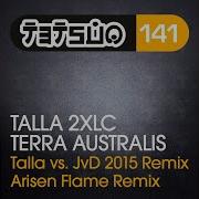 Talla 2Xlc Terra Australis Arisen Flame Remix