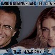 Al Bano Romina Power Felicitá 24 Theremixer Rmx