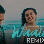 Wallian Harnoor Remix