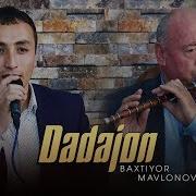 Baxtiyor Movlonov Dadajon