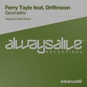 Geometrix Radio Mix Feat Driftmoon Ferry Tayle