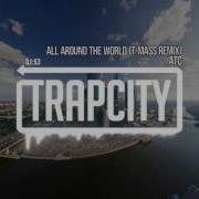 Atc All Around The World T Mass Remix