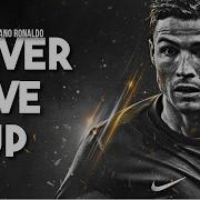 Cristiano Ronaldo Never Give Up Sia 2016 17 Hd