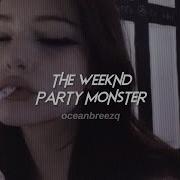 The Weeknd Party Monster Tiktok Version