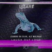 Leandro Da Silva Ale Molinari Laugh Out Loud Original Mix