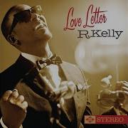 R Kelly Love Letter