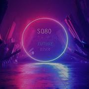 Sq80 Future Disco