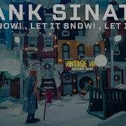 Frank Sinatra Let It Snow Let It Snow Let It Snow With The B Swanson Quartet