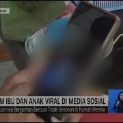 Vidio Virall Ibu Dan Anak